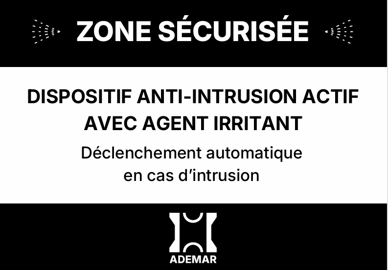 Panneau zone sécurisée dispositif anti-intrusion agent irritant